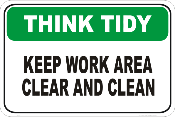 keep work area clean