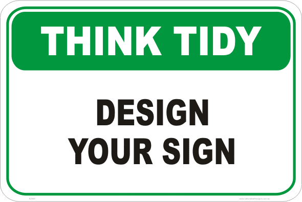 Think Tidy Design a Sign