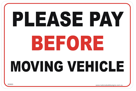 Pay before moving vehicle SS2903