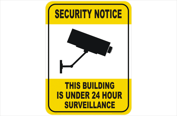 This Building is under 24 Hr Surveillance Signs