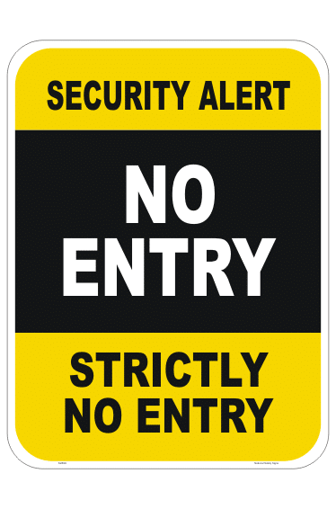 Strictly No Entry sign