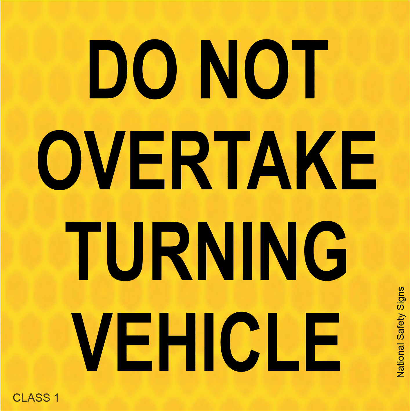 Do not overtake turning vehicle Cat 33L Reflective T2705