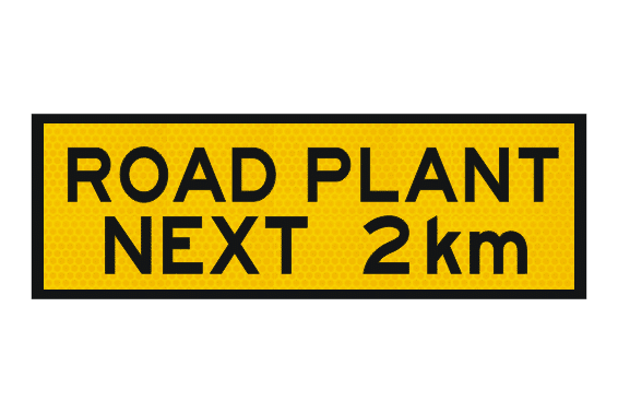 T1-26 Road Plant Next 2km sign