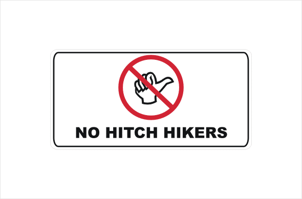 No Hitch hikers