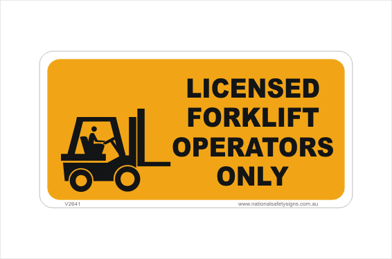 Licensed Forklift Operators sign