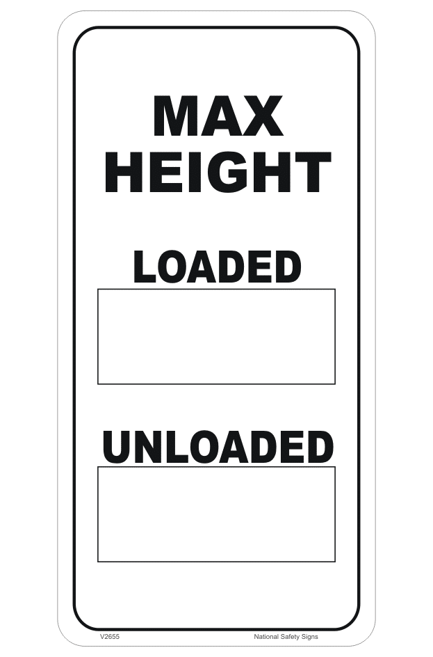 Loaded and Unloaded height sign