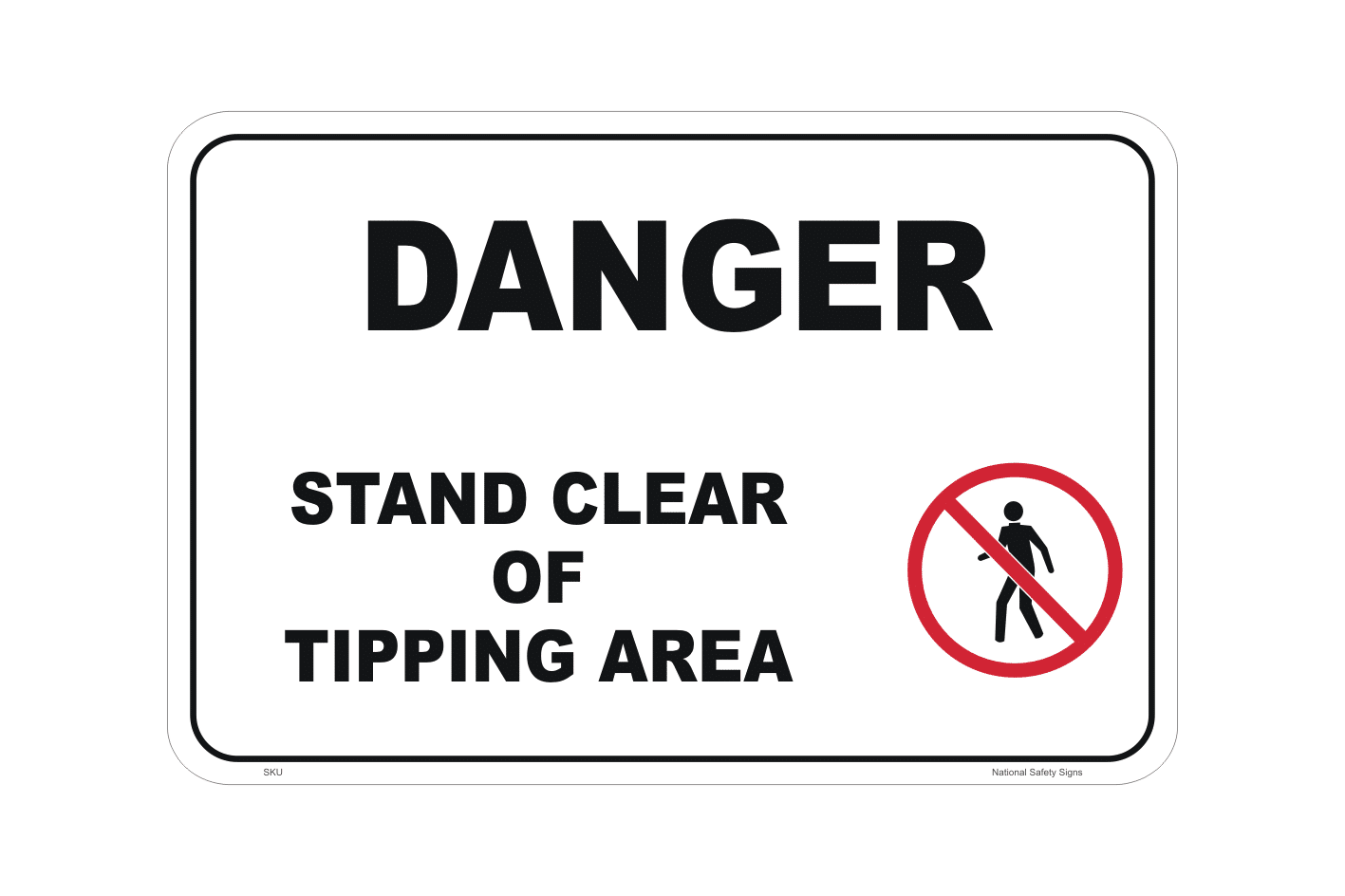 Stand Clear of Tipping Area sign V2658