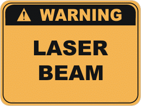 Laser beam warning sign