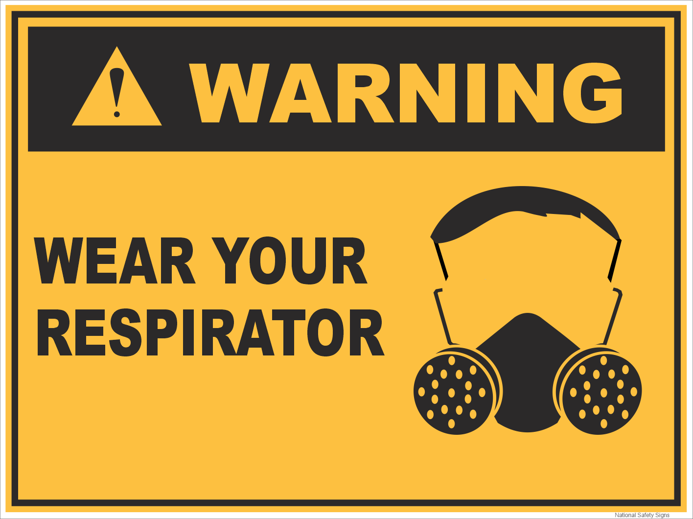 Wear Your Respirator Warning sign W30312