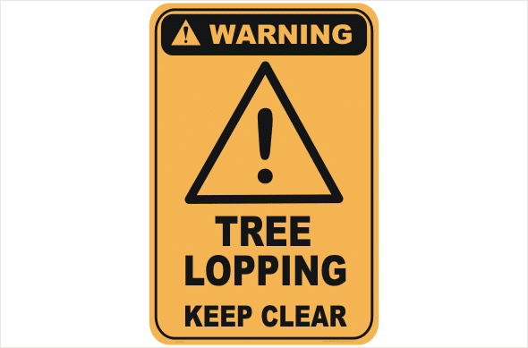 Tree Lopping warning sign