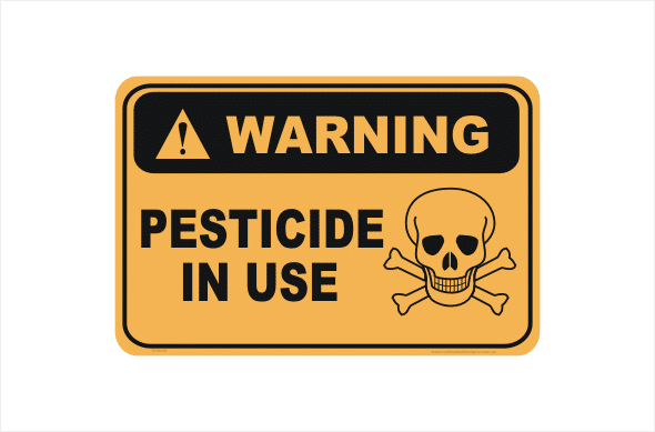 Pesticide In use Sign