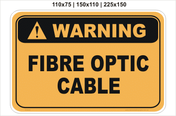 Fibre Optic Cable sign