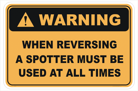 Use Spotter When Reversing