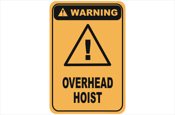 Overhead hoist warning sign