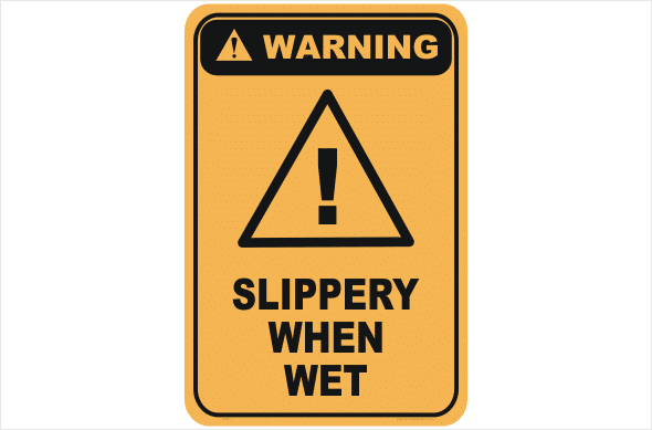 Slippery When Wet warning sign