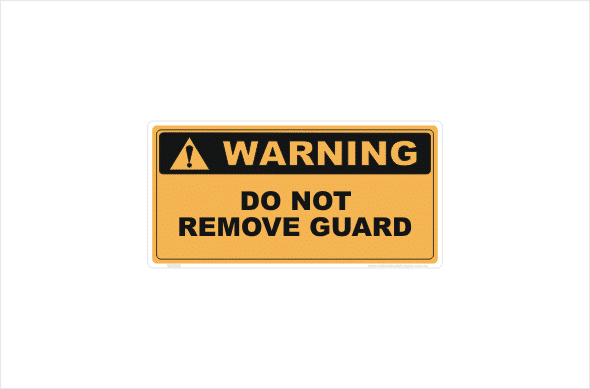 Do Not Remove Guard