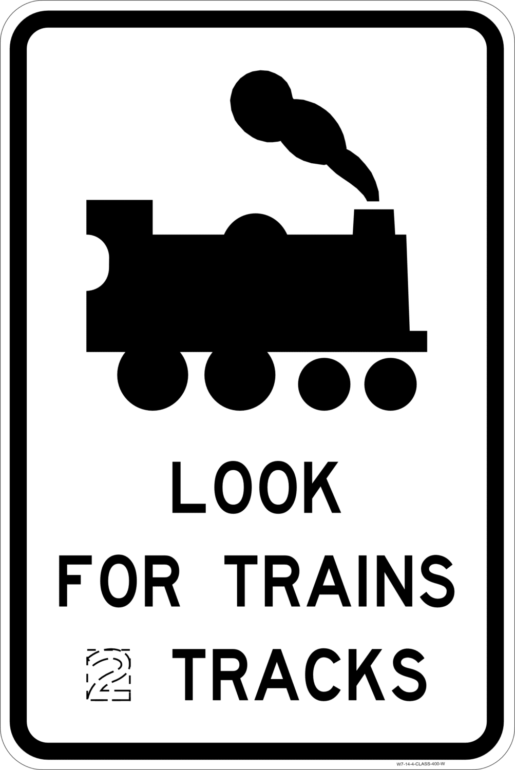 W7-14-4 Pedestrian Railway Crossing Look For Trains (X) Tracks