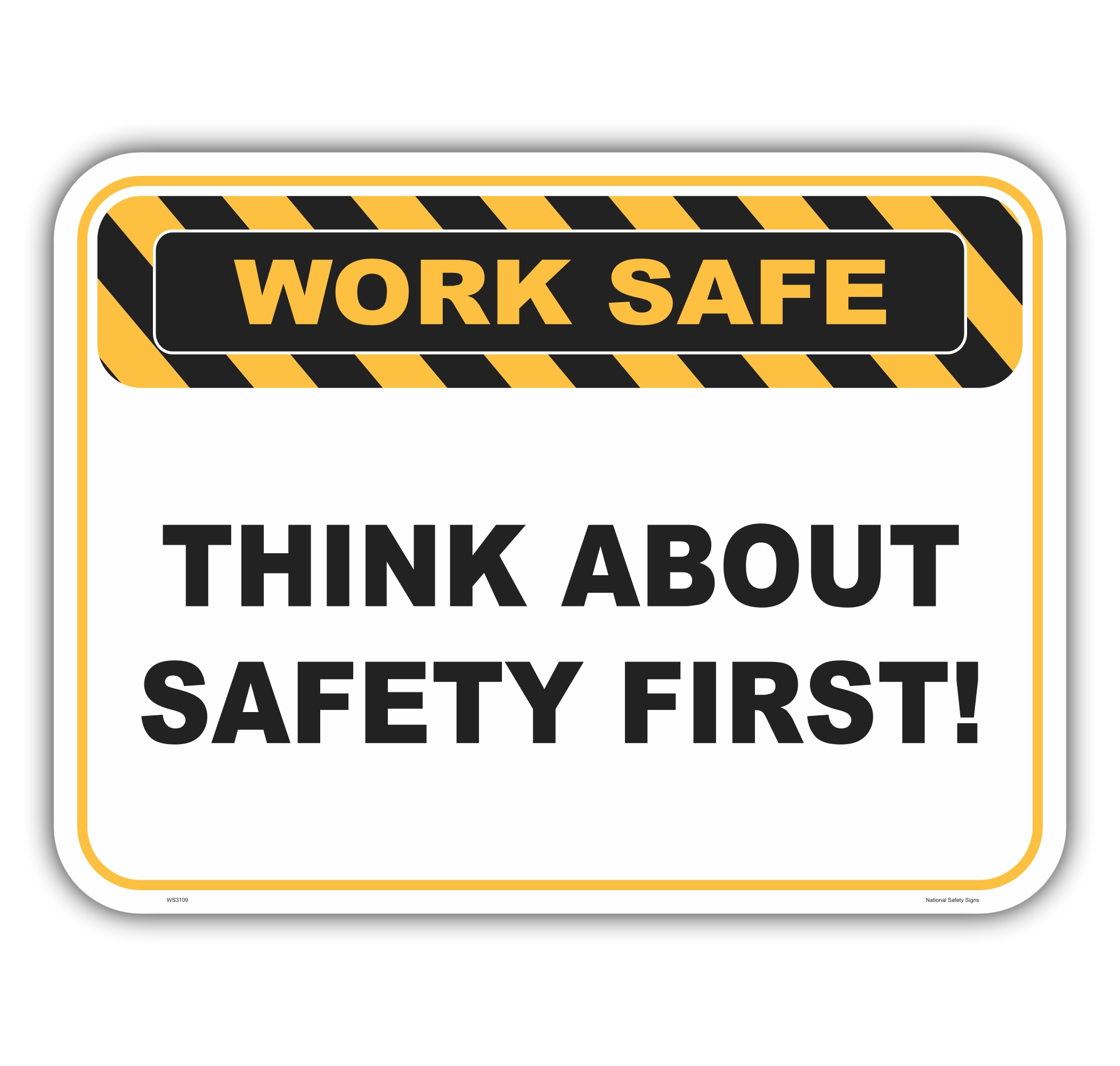 Think Safety First sign WS3109