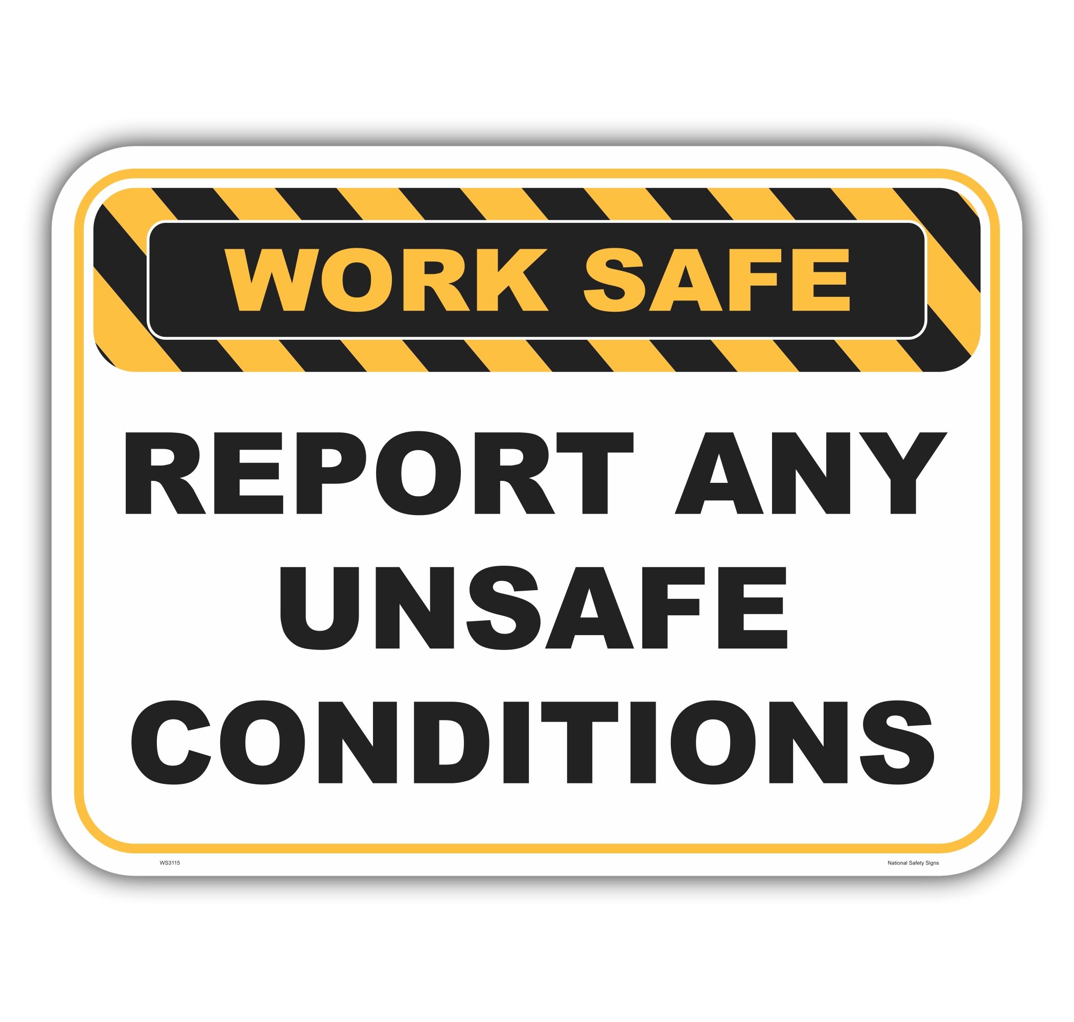 Report Unsafe Conditions sign WS3115