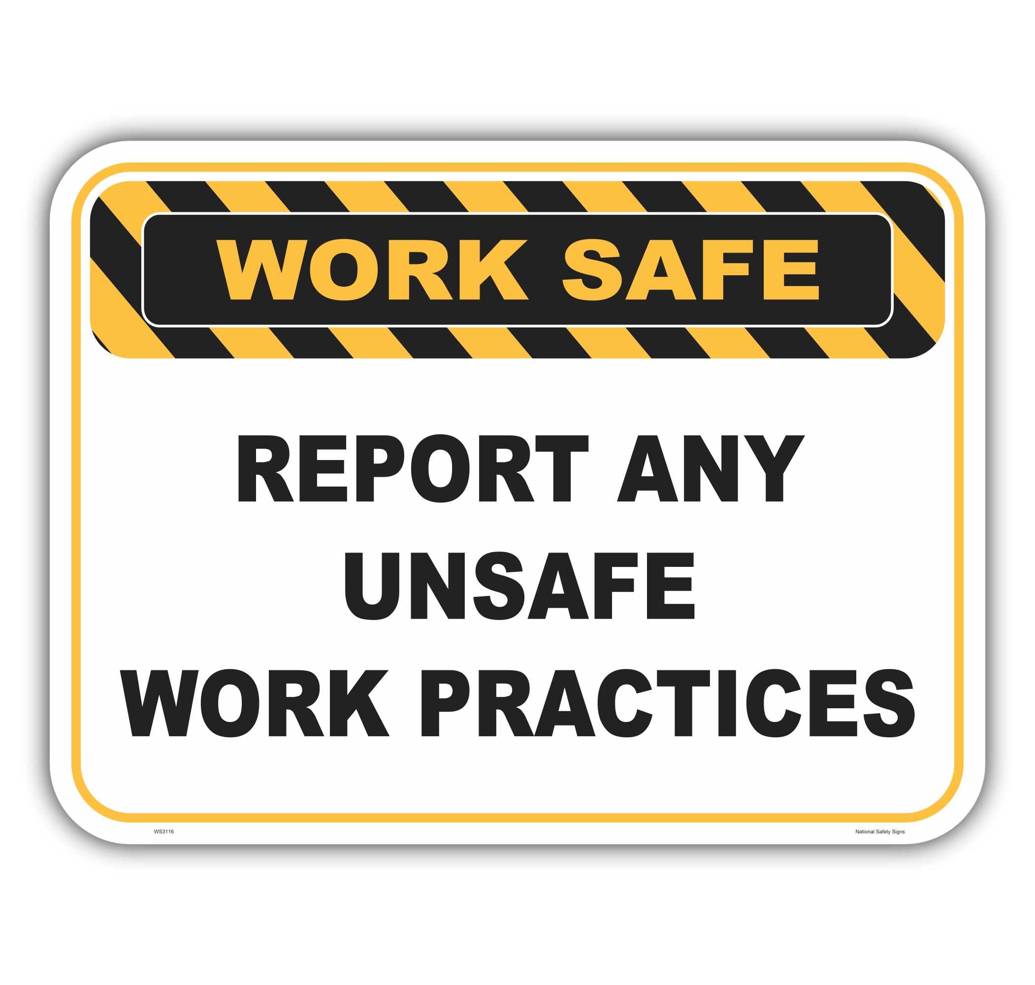 Report Unsafe Work Practices sign WS3116