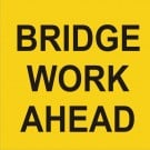 Bridge Work Ahead sign