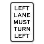 Left Lane must turn Left Sign
