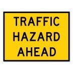 Traffic Hazard Ahead Sign